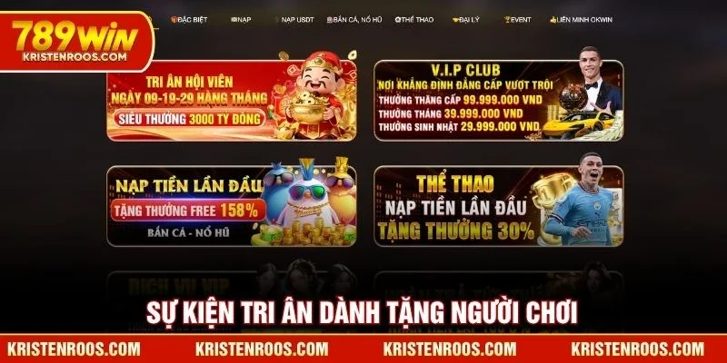 789WIN ⚡ Trang Chủ 789 WIN Mới Nhất ✔️ Đăng Ký +88K 21 Sự kiện tri ân dành tặng người chơi 789WIN